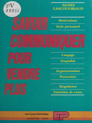 cover image of Savoir communiquer pour vendre plus